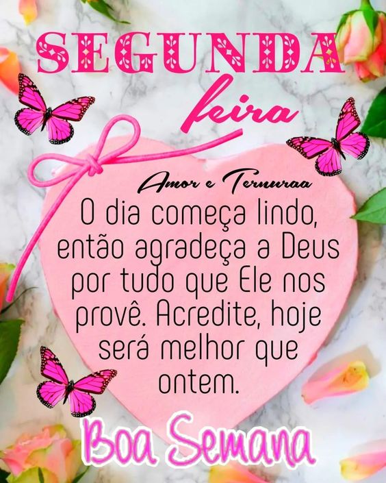 Feliz segunda e boa semana