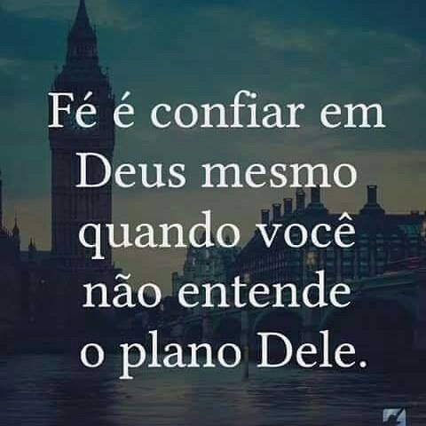 Mesmo sem saber qual será seu futuro, somente confie em Deus!
