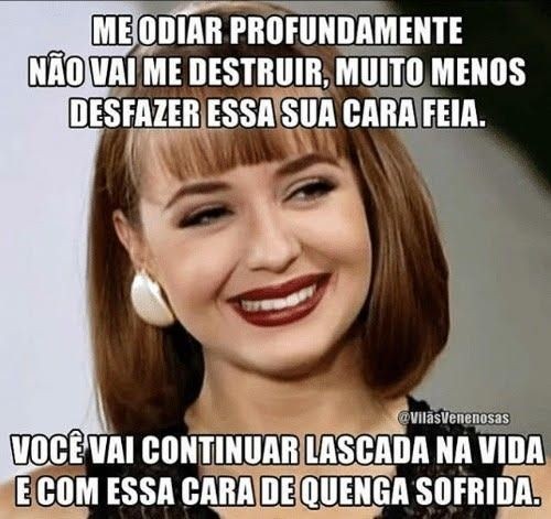 sua cara feia