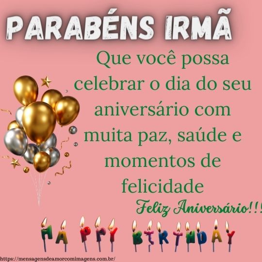 Que você possa celebrar o dia do seu aniversário com muita paz