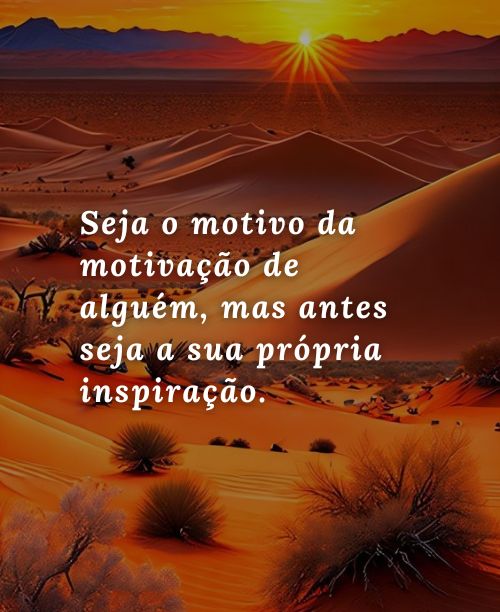 Seja a sua própria inspiração